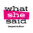 What She Said Designed by Rhian